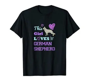 This Girl Loves Her German Shepherd T-shirt Tee